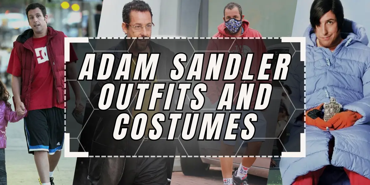 Adam Sandler Outfits and Costumes