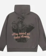 You Need To Calm Down Taylor Swift Grey Hoodie