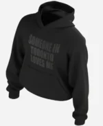 Drake Someone in Toronto Loves Me Pullover Black Hoodie