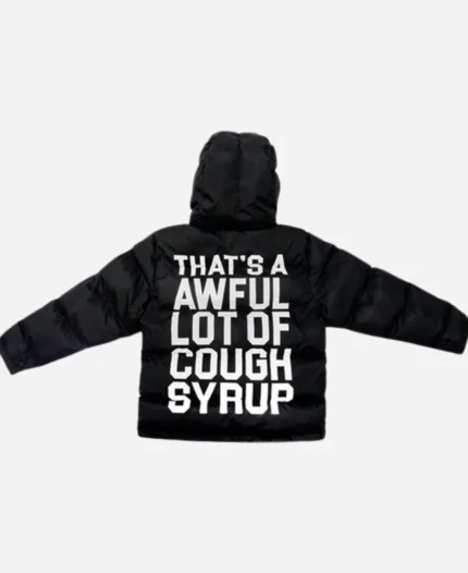 That’s A Awful Lot Of Cough Syrup Hooded Puffer Black Jacket Back