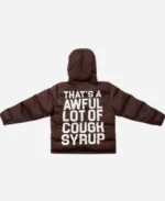 That’s A Awful Lot Of Cough Syrup Hooded Puffer Brown Jacket Back