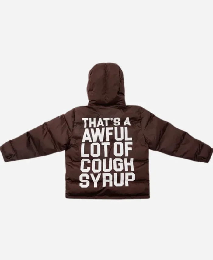 That’s A Awful Lot Of Cough Syrup Hooded Puffer Brown Jacket Back