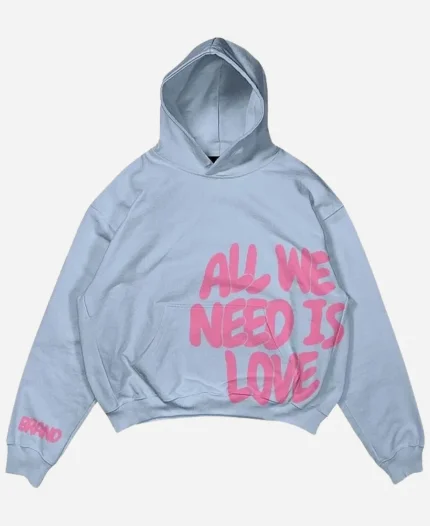 All We Need Is Love Hoodie