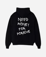 Need Money for Porsche Hoodie