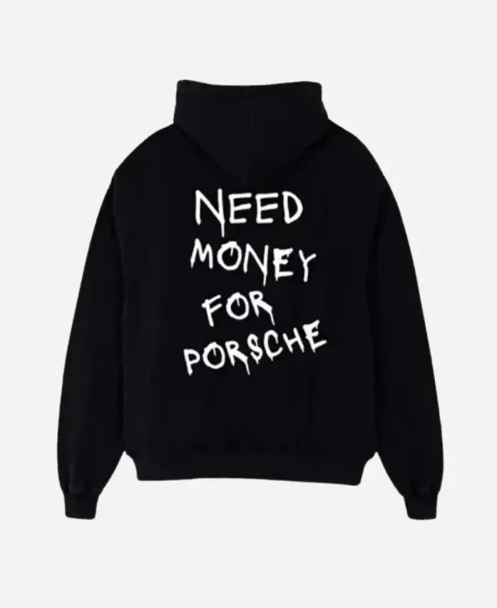 Need Money for Porsche Hoodie