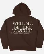 Noah Kahan We’ll All Be Here Forever Pullover Brown Hoodie