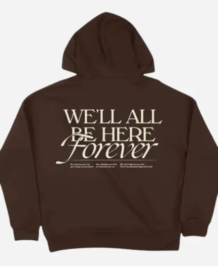 Noah Kahan We’ll All Be Here Forever Pullover Brown Hoodie