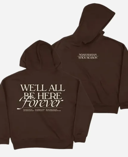 Noah Kahan We'll All Be Here Forever Tour Hoodie