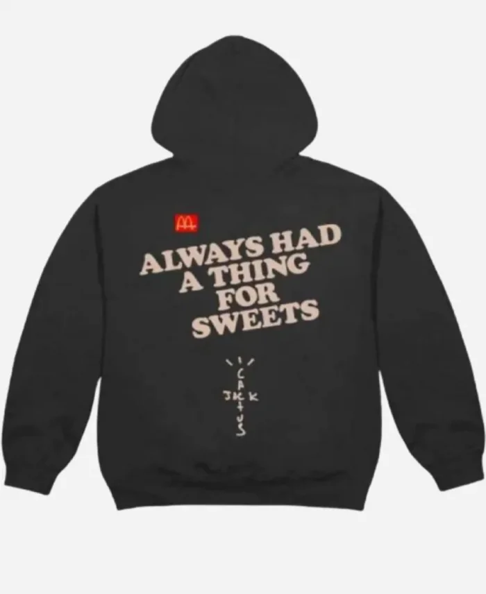 Travis Scott McDonalds Apple Pie Always Had A Thing For Sweet Black Pullover Hoodie