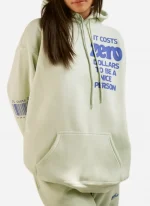 It Costs Zero Dollars To Be A Nice Person Hoodie in Mint
