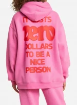It Costs Zero Dollars To Be A Nice Person Pink & Mint Pullover Hoodie