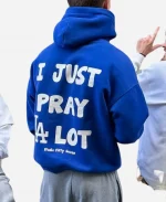 LA Dodgers I Just Pray A Lot Hoodie