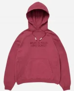 What is Your Love Song Maroon Pullover Hoodie