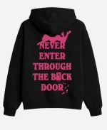 Never Enter Through The Back Door Zip Up Hoodie