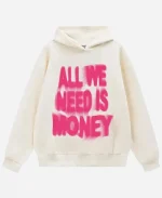 All We Need Is Money Hoodie - For Sale