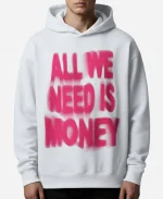 Unisex All We Need Is Money Hoodie - White
