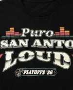Puro San Anto Loud Playoffs 2026 Black Pullover T-Shirt